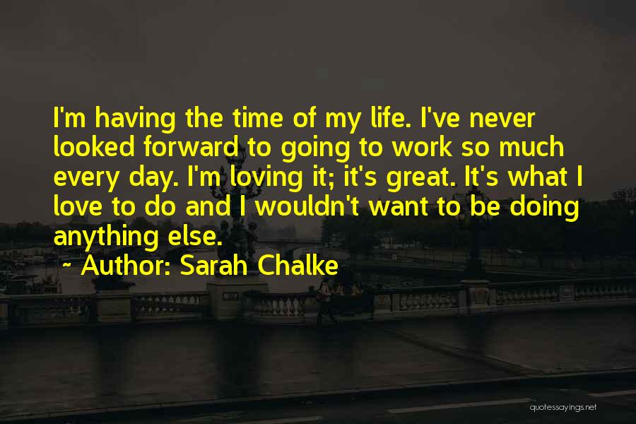 Sarah Chalke Quotes 380279