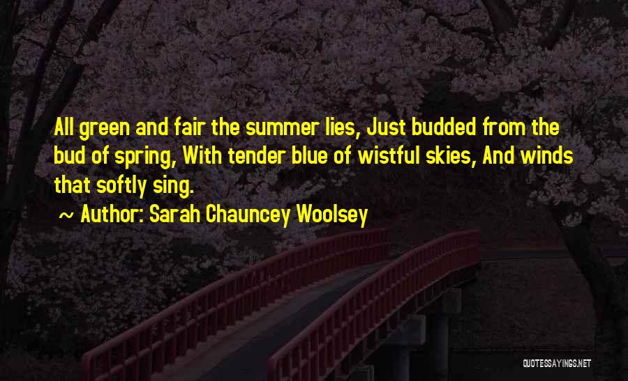 Sarah Chauncey Woolsey Quotes 1288243