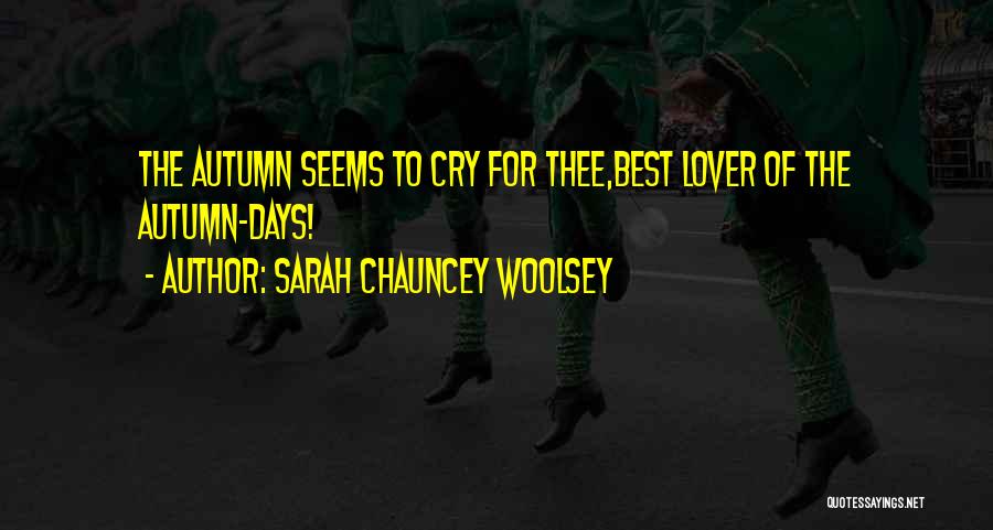Sarah Chauncey Woolsey Quotes 1412341