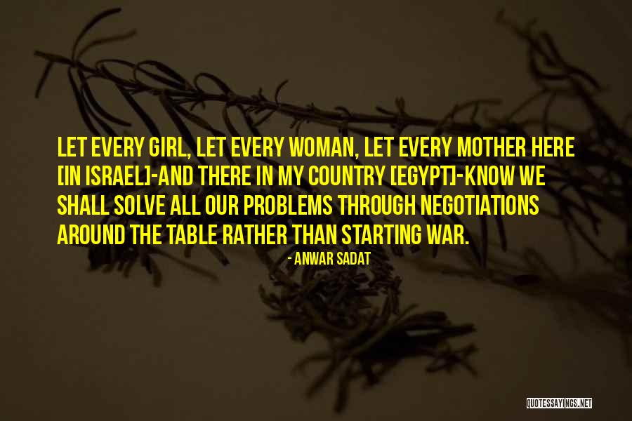 Sarah Chole Quotes By Anwar Sadat Sarah Chole Quotes By Anwar Sadat