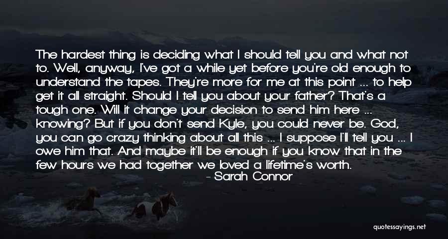 Sarah Connor Quotes 842192 Sarah Connor Quotes 842192