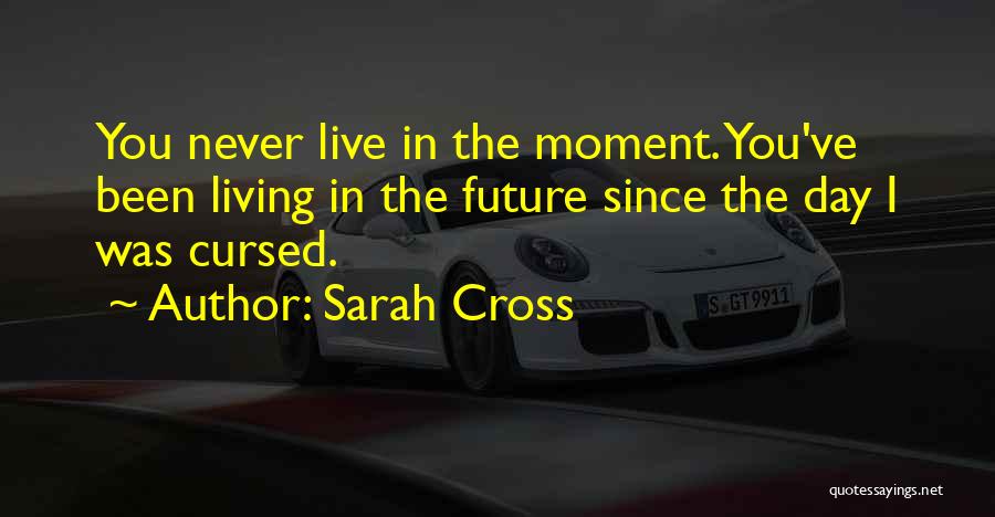 Sarah Cross Quotes 1929038