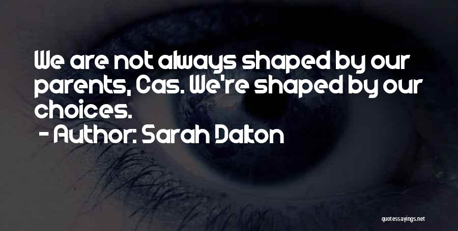 Sarah Dalton Quotes 774486
