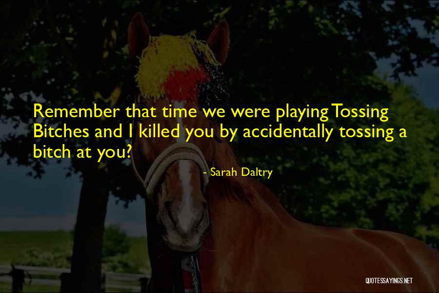 Sarah Daltry Quotes 1802706