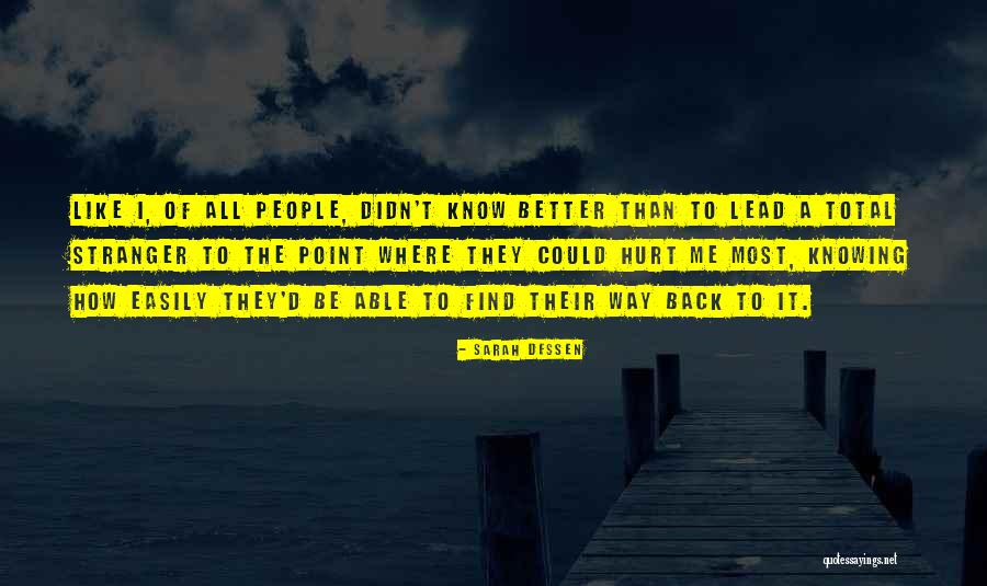 Sarah Dessen Lock And Key Quotes By Sarah Dessen Sarah Dessen Lock And Key Quotes By Sarah Dessen
