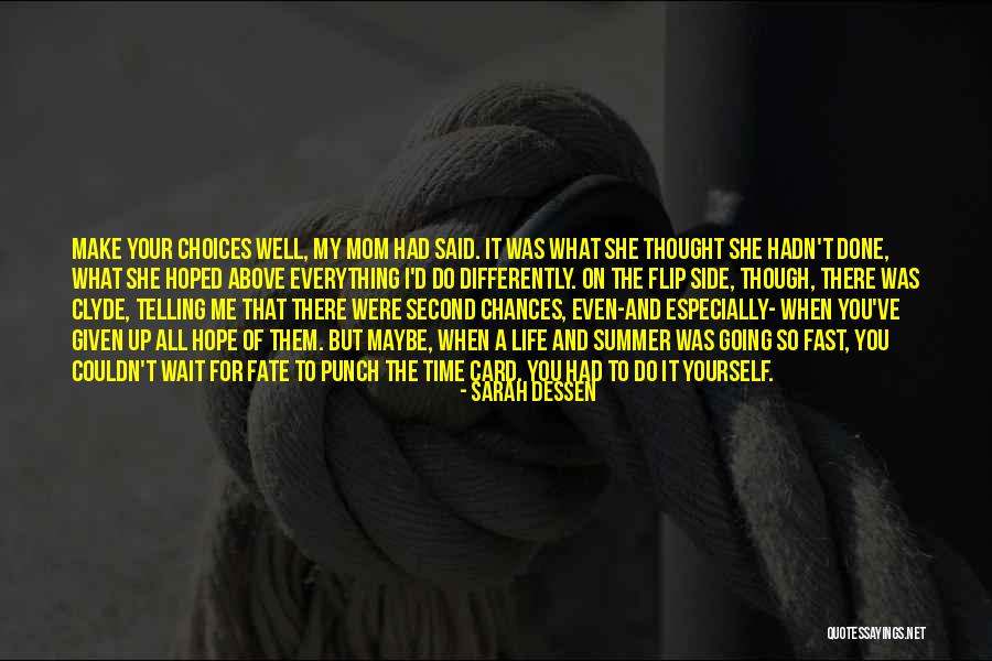 Sarah Dessen Quotes 1979940