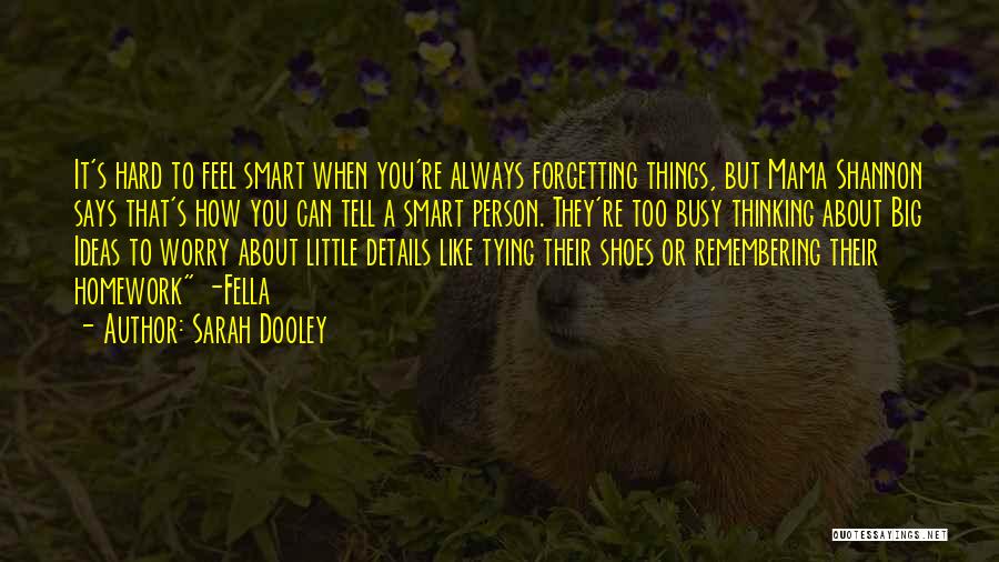 Sarah Dooley Quotes 1157258