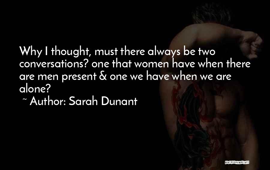 Sarah Dunant Quotes 1460364