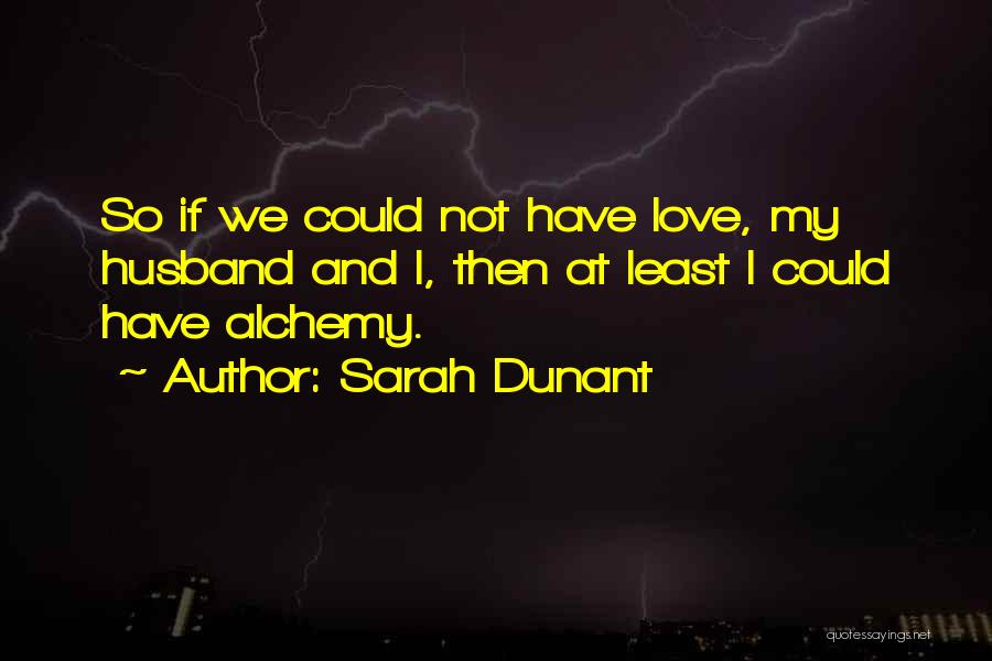 Sarah Dunant Quotes 2204469