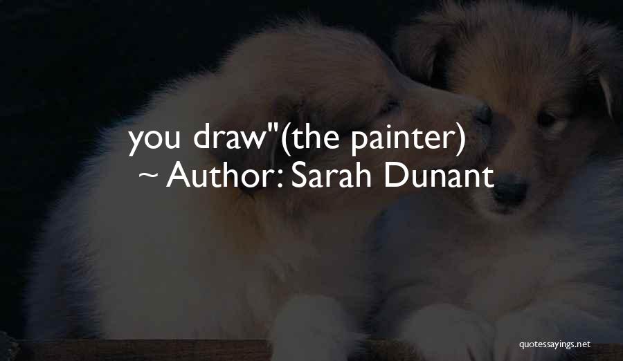 Sarah Dunant Quotes 2251318