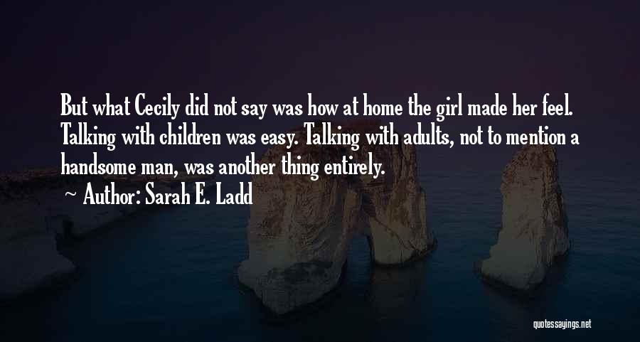 Sarah E. Ladd Quotes 1238873