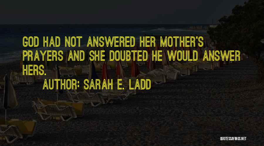 Sarah E. Ladd Quotes 929072