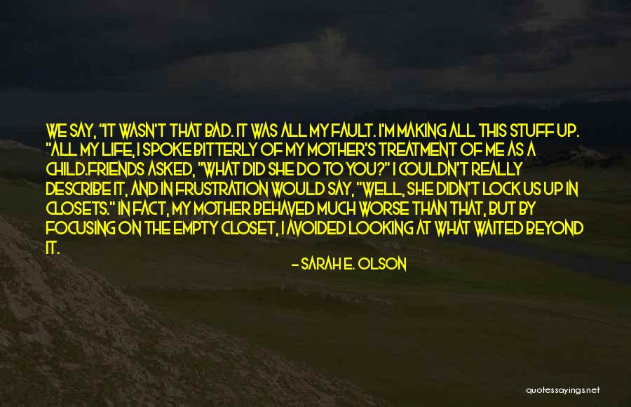 Sarah E. Olson Quotes 154974