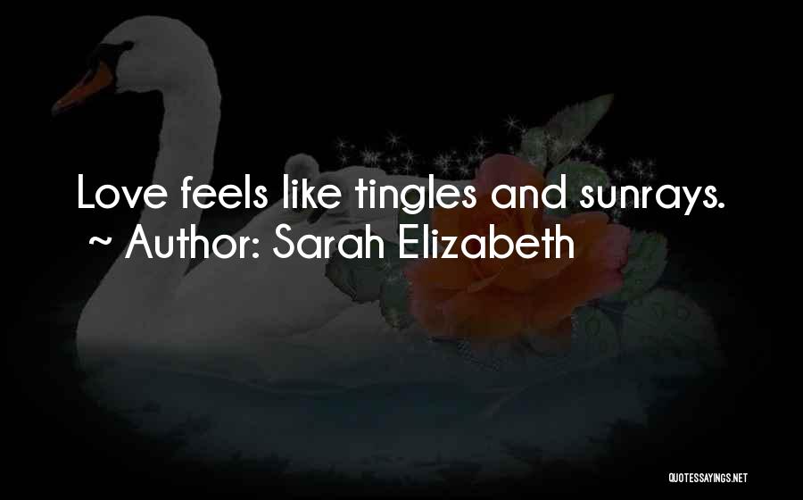 Sarah Elizabeth Quotes 1534022