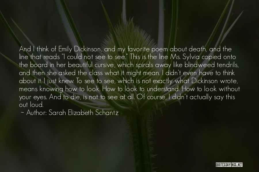 Sarah Elizabeth Schantz Quotes 1306492