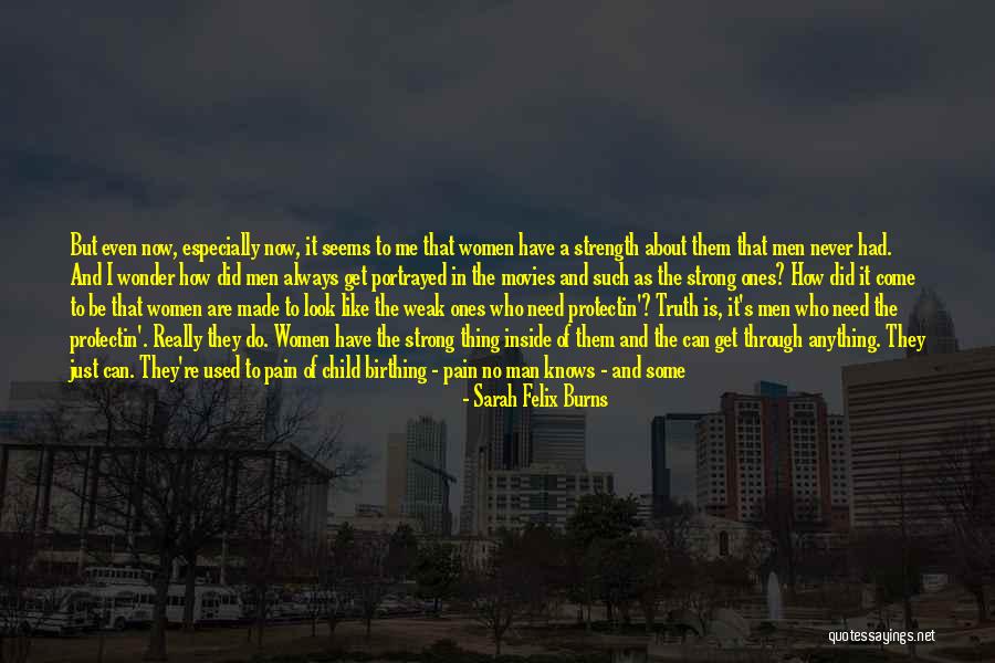 Sarah Felix Burns Quotes 427154