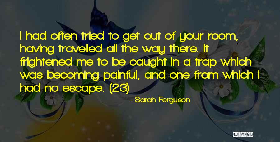 Sarah Ferguson Quotes 1117333