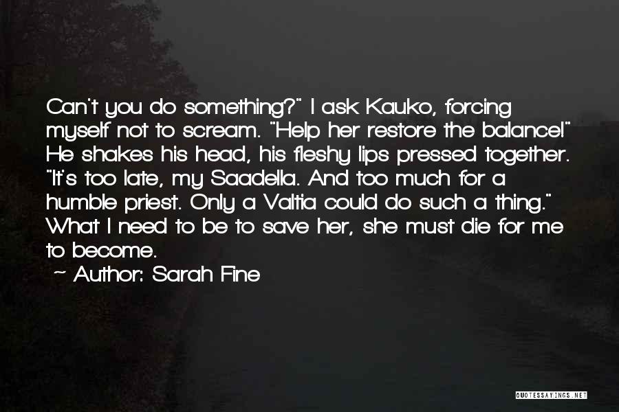 Sarah Fine Quotes 1091871