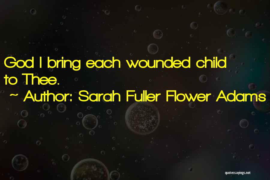 Sarah Fuller Flower Adams Quotes 1174807