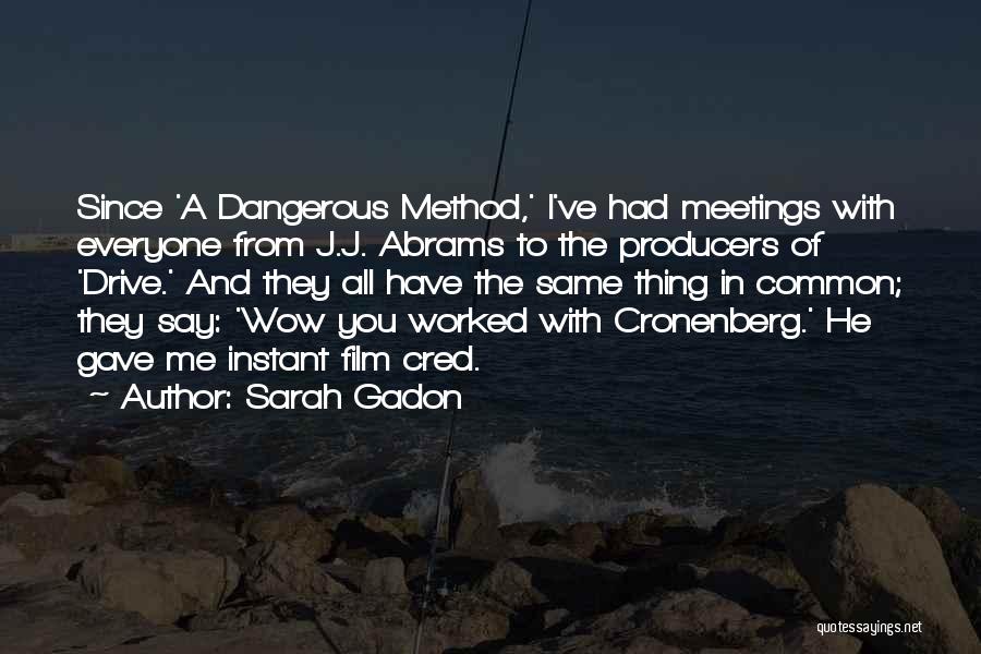 Sarah Gadon Quotes 93547