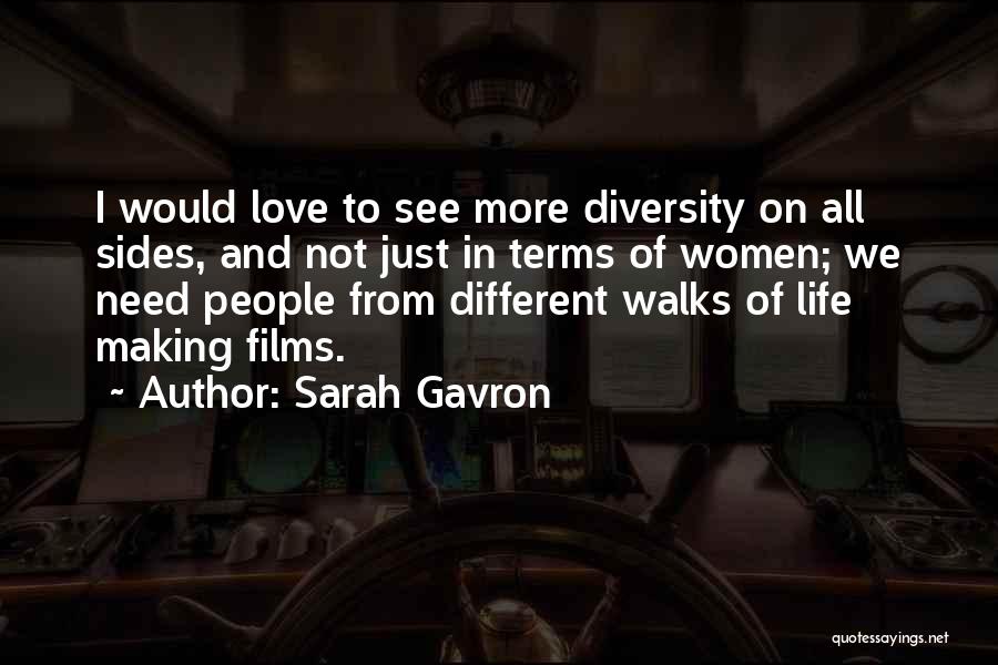 Sarah Gavron Quotes 123586