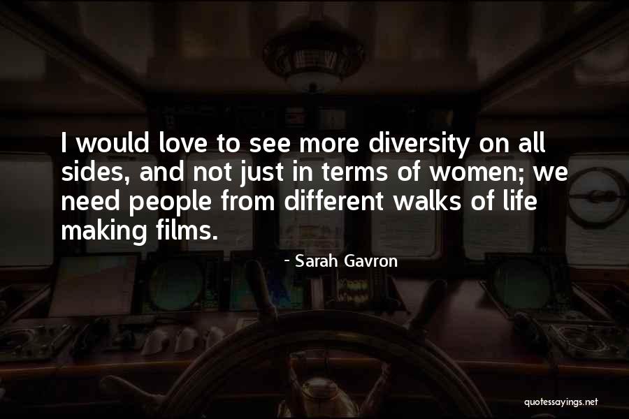 Sarah Gavron Quotes 123586