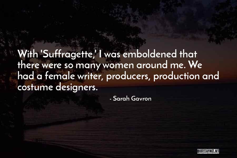 Sarah Gavron Quotes 1311960