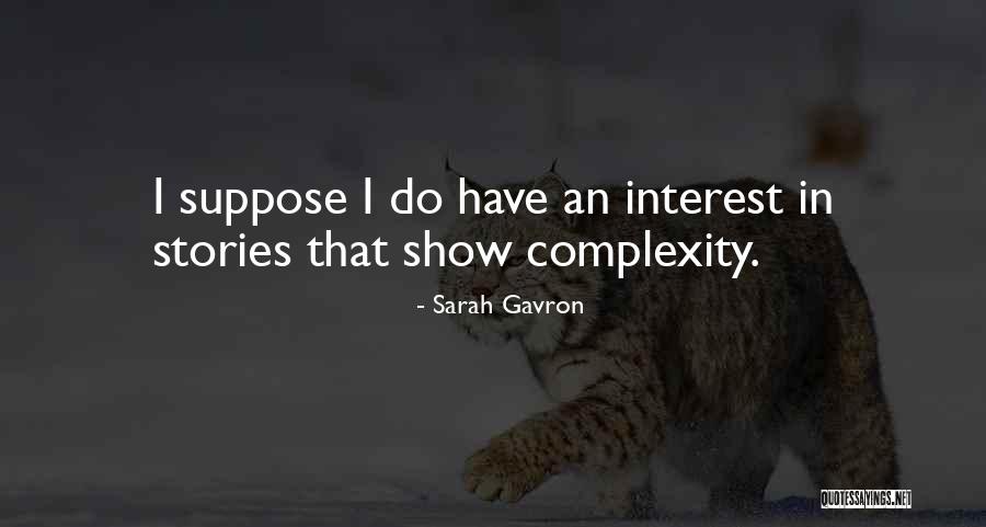 Sarah Gavron Quotes 1694980 Sarah Gavron Quotes 1694980