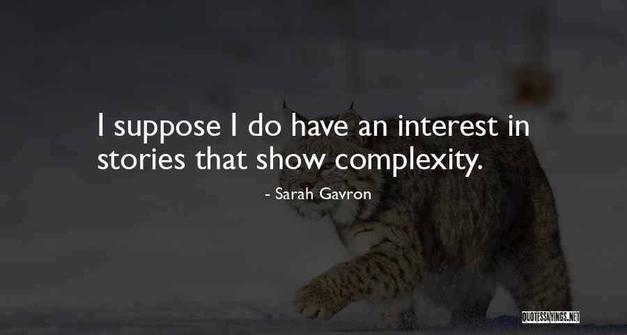 Sarah Gavron Quotes 1694980