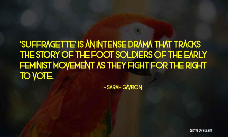 Sarah Gavron Quotes 2077035 Sarah Gavron Quotes 2077035