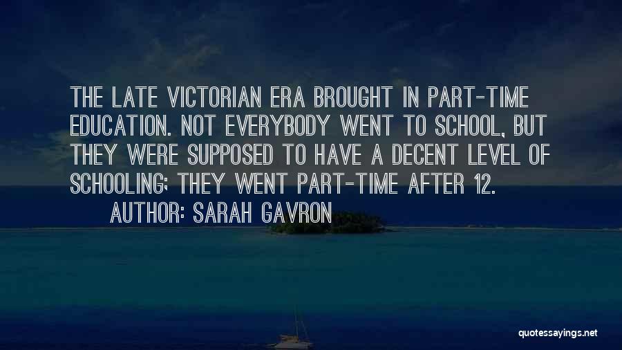 Sarah Gavron Quotes 227676