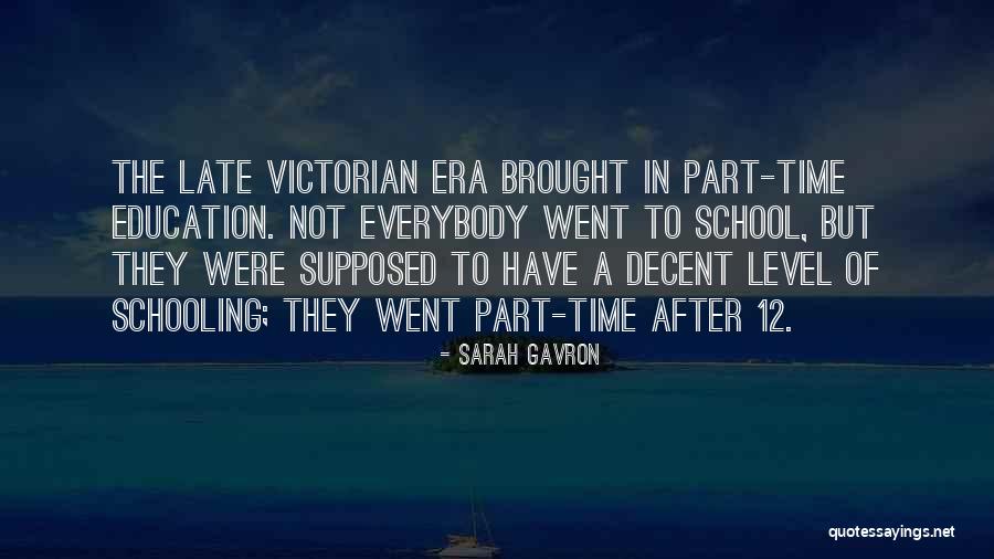 Sarah Gavron Quotes 227676