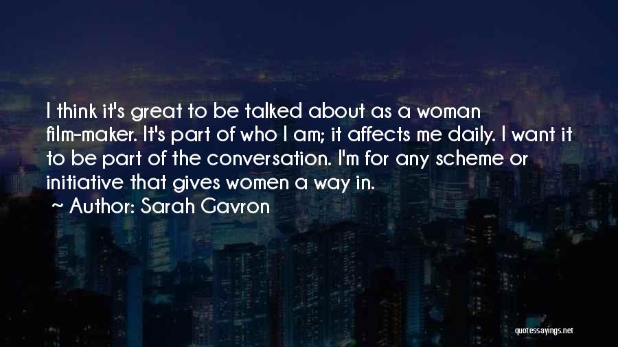 Sarah Gavron Quotes 844338