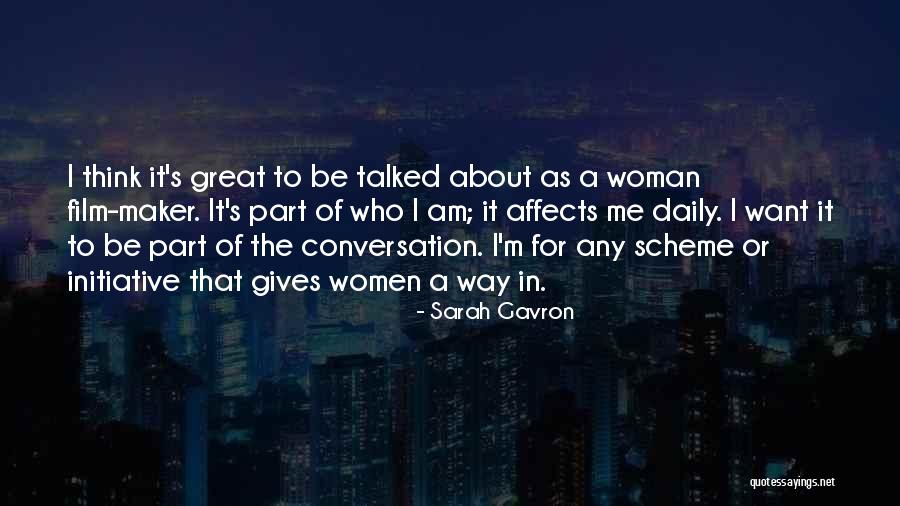 Sarah Gavron Quotes 844338 Sarah Gavron Quotes 844338