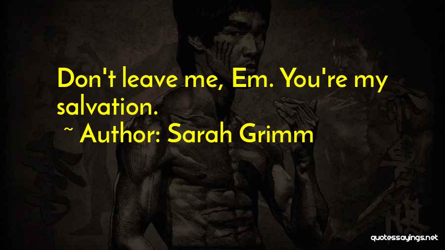 Sarah Grimm Quotes 1372706