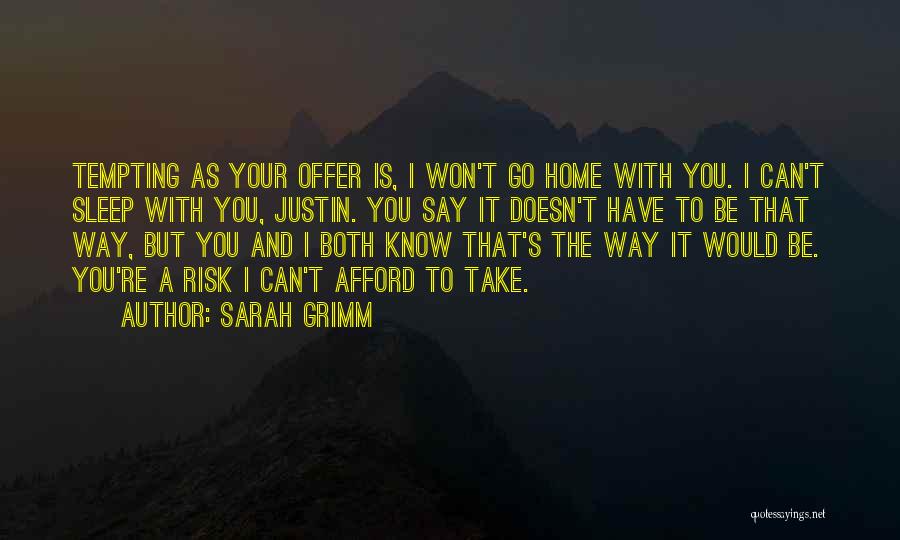 Sarah Grimm Quotes 1912372