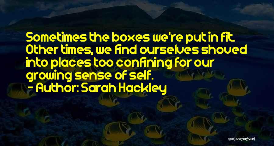 Sarah Hackley Quotes 894606