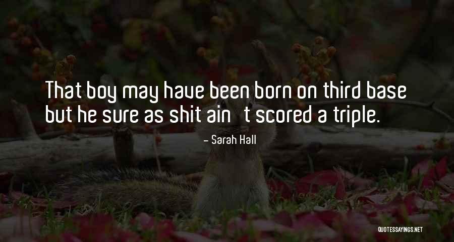 Sarah Hall Quotes 368670