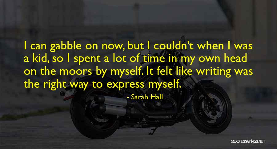 Sarah Hall Quotes 460551