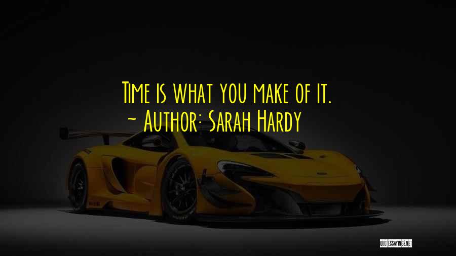 Sarah Hardy Quotes 624420