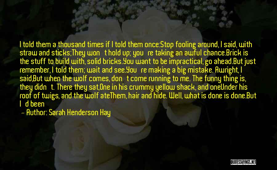 Sarah Henderson Hay Quotes 1227839
