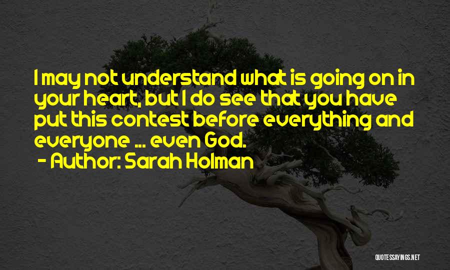 Sarah Holman Quotes 1223852