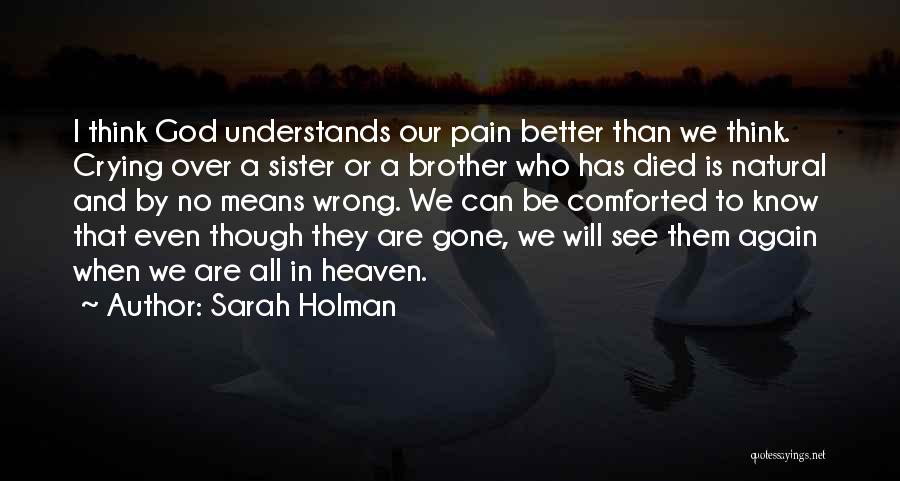 Sarah Holman Quotes 1253375