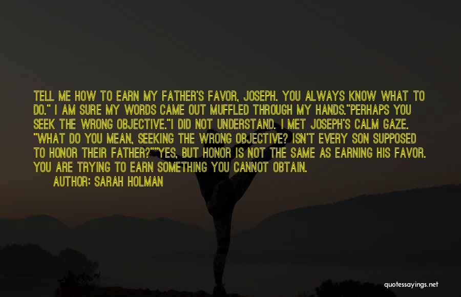 Sarah Holman Quotes 1339172