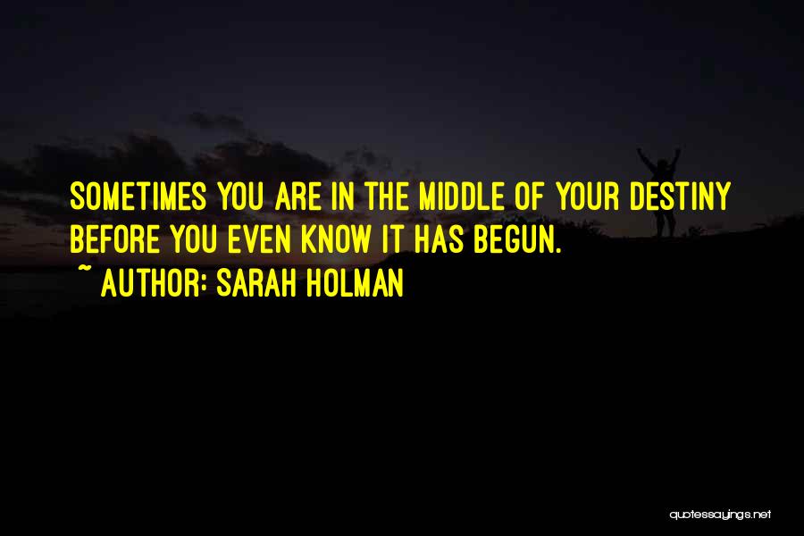 Sarah Holman Quotes 1690656