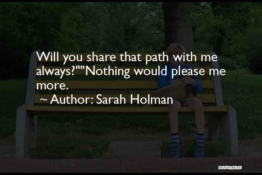 Sarah Holman Quotes 1809787