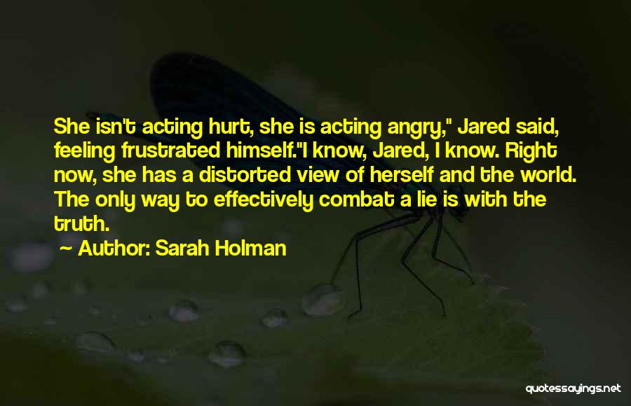 Sarah Holman Quotes 453824