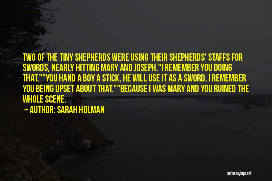 Sarah Holman Quotes 523820