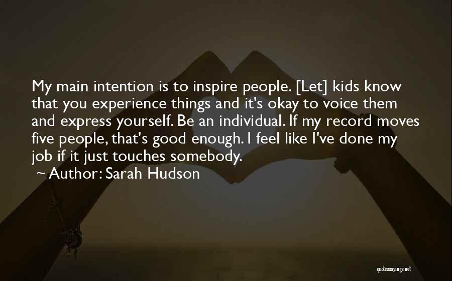 Sarah Hudson Quotes 1275461