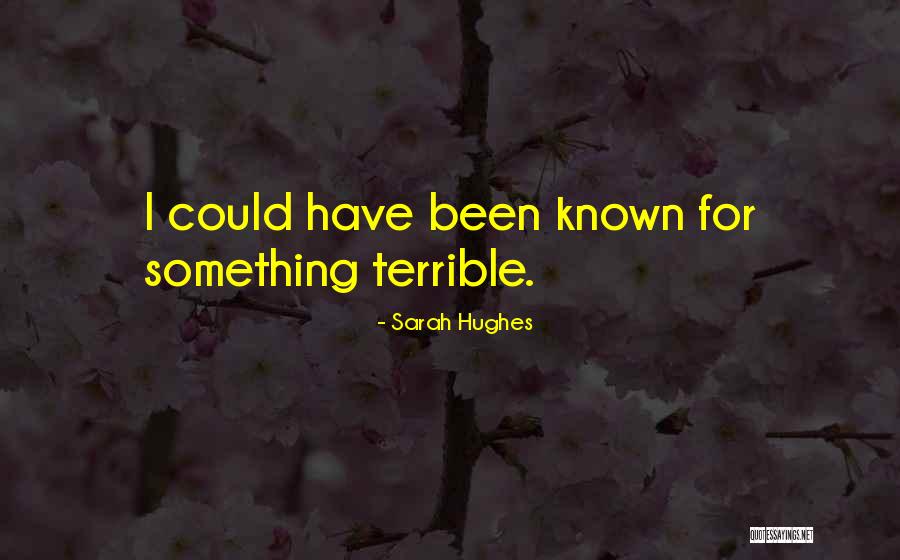 Sarah Hughes Quotes 2063303 Sarah Hughes Quotes 2063303